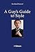 A Guy’s Guide to Style