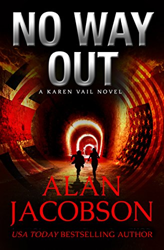 No Way Out (The Karen Vail Series, Book 5) by Alan Jacobson