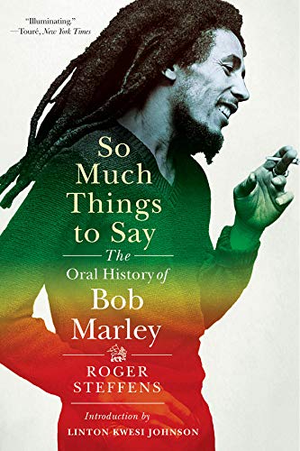 So Much Things to Say: The Oral History of Bob Marley - //medicalbooks.filipinodoctors.org