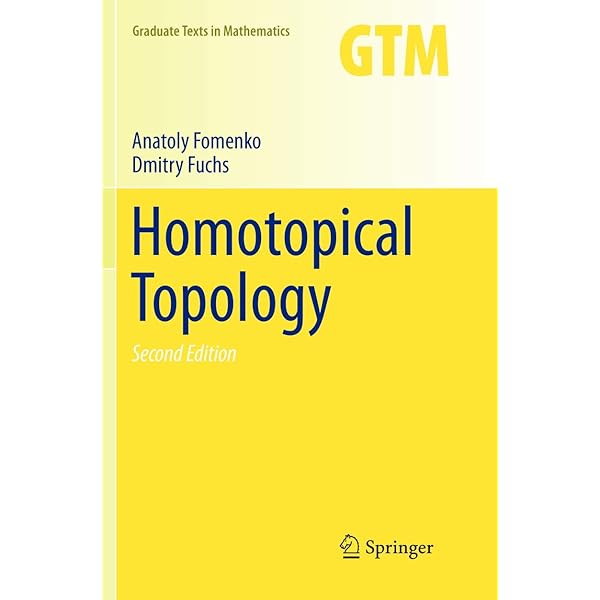 Homotopical Topology (Graduate Texts in Mathematics, 273): Fomenko