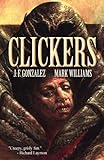 Front cover for the book Clickers by J. F. Gonzalez