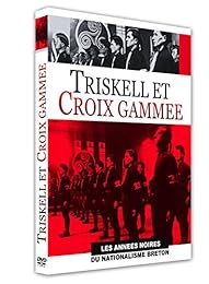 Triskell Et Croix Gammée : Les Années Noires Du Nationalisme Breton
