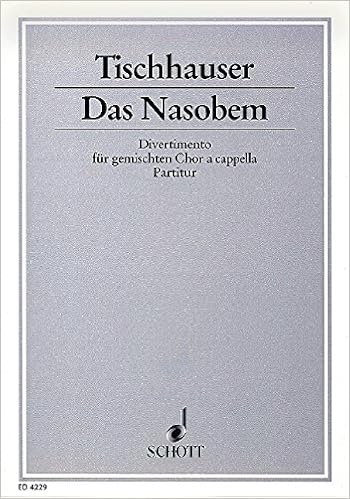 Das Nasobem Divertimento Gemischter Chor Satb Chorpartitur Amazon De Tischhauser Franz Bucher