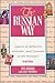 The Russian Way, Second Edition: Aspects of Behavior, Attitudes, and Customs of the Russians