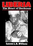 Liberia: The Heart of Darkness