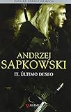 El ultimo deseo / La saga de Geralt de Rivia 1
