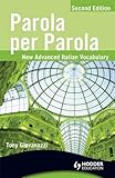Parola Per Parola: New Advanced Italian Vocabulary (Italian Edition)