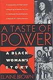 A Taste of Power: A Black Woman's Story by 