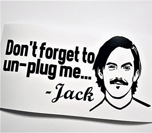 Jack Pearson Don't Forget To Unplug Me Black Vinyl Decal Instant Pot Crock Pot