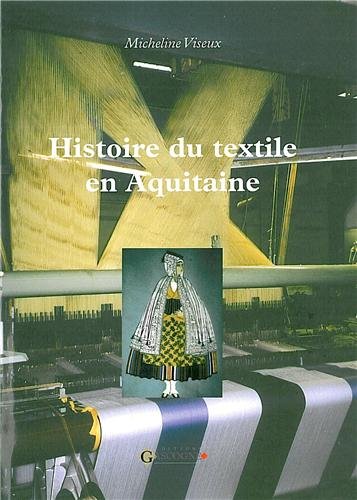 Histoire du textile en Aquitaine