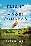 Flight of a Maori Goddess (The Sea of Freedom Trilogy)