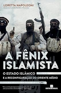 Livro A fênix islamista: O Estado Islâmico e a reconfiguração do Oriente Médio