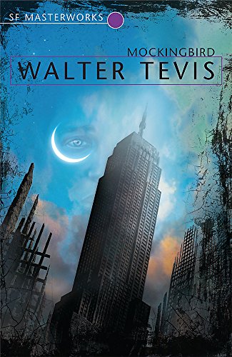 Mockingbird (S.F.Masterworks S.)