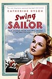 Swing by Sailor by Catherine Dyson