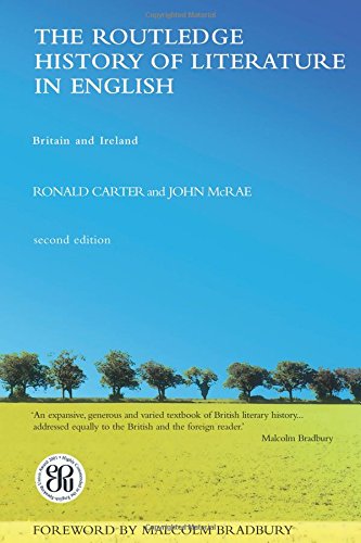The Routledge History of Literature in English: Britain and Ireland by Ronald Carter
