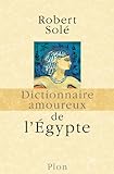 Front cover for the book Dictionnaire amoureux de l'Egypte by Robert Solé