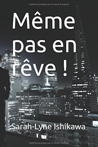 Télécharger Même Pas En Rêve Sarah Lyne Ishikawa Pdf - 