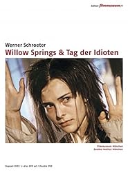 Willow Springs & Tag der Idioten