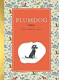 Plumdog by Emma Chichester Clark