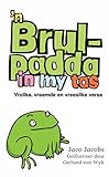 Brulpadda in my tas (Afrikaans Edition)