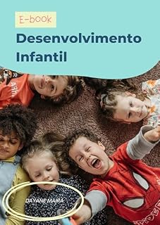 Livro Desenvolvimento infantil: Cada criança é única e tem suas habilidades, dificuldades e personalidade.