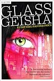 "Glass Geisha" av S. Quinn