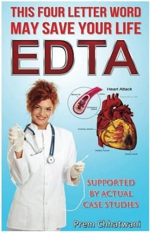 E D T A: This Four Letter Word May save Your Life Using Chelation Therapy Paperback โ January 2, 2014