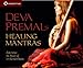 Deva Premal's Healing Mantras