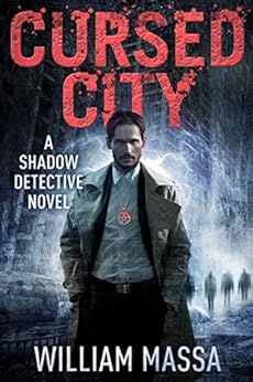 Cursed City (Shadow Detective Book 1) by [Massa, William]