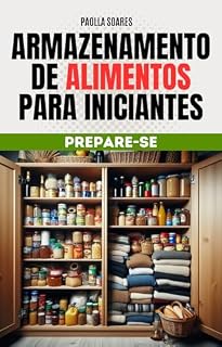 Livro Armazenamento de alimento para iniciantes: Prepare-se