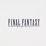 Final Fantasy: Vocal Collection I - Pray