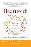 Radhule Weininger, "Heartwork: The Path of Self-Compassion" (Shambhala, 2017)