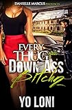 Every Thug Needs  a Down Ass Bitch 2