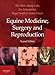 Equine Medicine, Surgery and Reproduction - E-Book by Tim Mair, Sandy Love