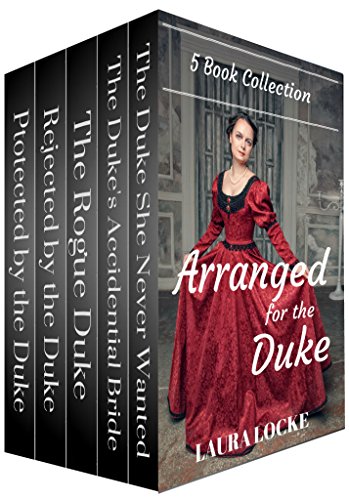 Arranged for the Duke: COMPLETE 5 BOOK COLLECTION: Regency Romance