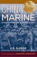 China Marine: An Infantryman's Life after World War II