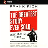 The Greatest Story Ever Sold: The Decline and Fall of Truth from 9/11 to Katrina by