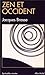 Zen Et Occident (Collections Spiritualites) (French Edition) by 