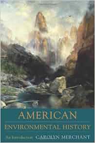 American Environmental History An Introduction Columbia