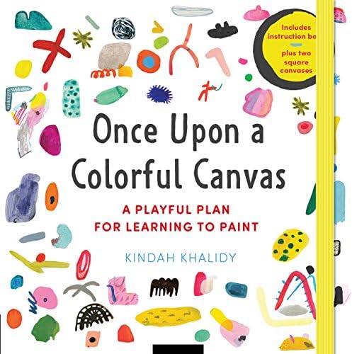 Once Upon a Colorful Canvas: A Playful Plan for Learning to Paint--Includes an 88-page paperback book plus two 6" (15 cm) square canvases