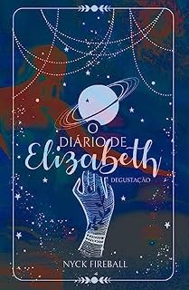 Livro O Diário de Elizabeth: (Degustação) (Série Paralela Livro 1)