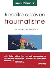 Renaître après un traumatisme