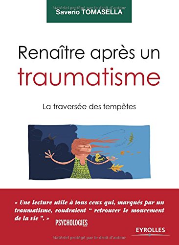 Renaître après un traumatisme