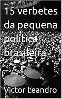 Livro 15 verbetes da pequena política brasileira