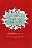 Image de Museums: Places of Learning (Professional Practice Series)