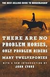 There are No Problem Horses, Only Problem Riders