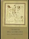 I Disegni del Guercino. Della Collezione Mahon.