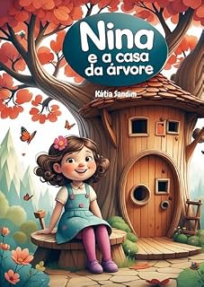 Livro Nina e a casa da árvore: História Infantil