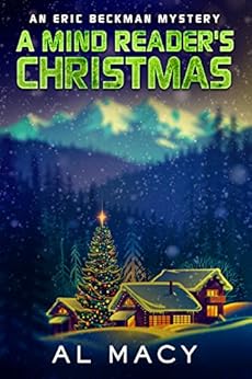 A Mind Reader's Christmas: An Eric Beckman Mystery by [Macy, Al]