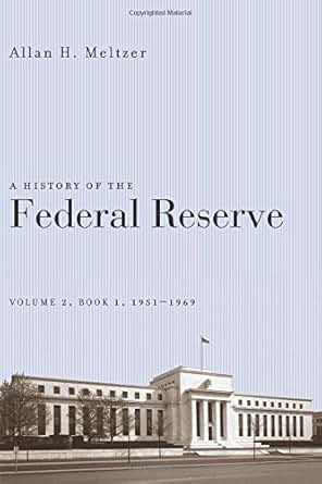 Amazon Com A History Of The Federal Reserve Volume 2